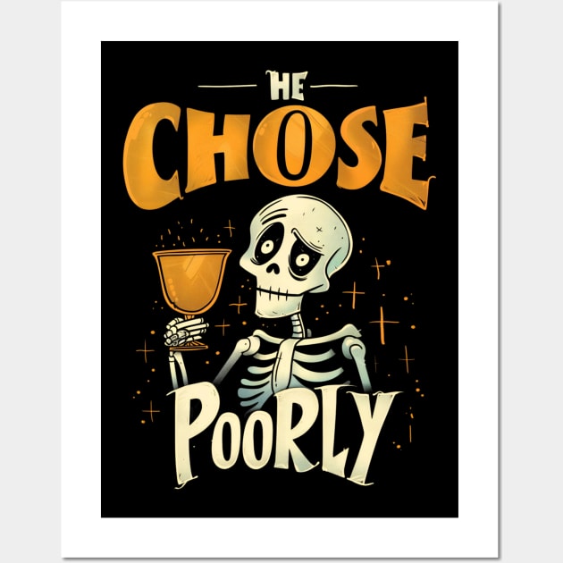 He Chose Poorly - Holy Grail - Indy Wall Art by Fenay-Designs